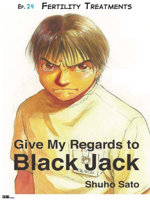 cover image of Give My Regards to Black Jack--Ep.24 Fertility Treatments (English version)